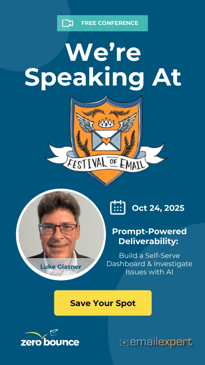 Participamos en el Festival del Email de emailexpert el 24 de octubre de 2025, con Luke Glasner de ZeroBounce presentando la sesión “Entregabilidad Impulsada por Prompts: Crea un Panel de Control Autoservicio e Investiga Problemas con IA.”