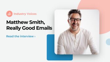 A smiling Matthew Smith of Really Good Emails contemplates the importance of relationships and considers the changes AI will bring on.