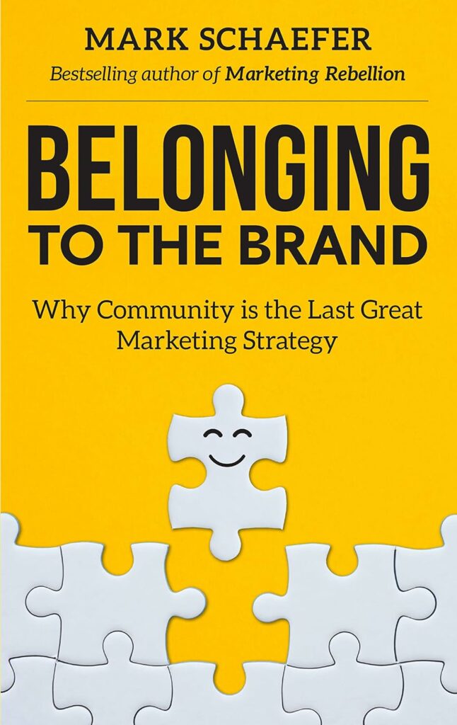 The book cover of "Belgonging to the Brand" by Mark W. Schaefer is shown.