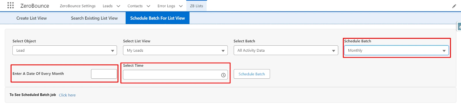 Choose 'Monthly' option to schedule batch; fifth field appears as follows