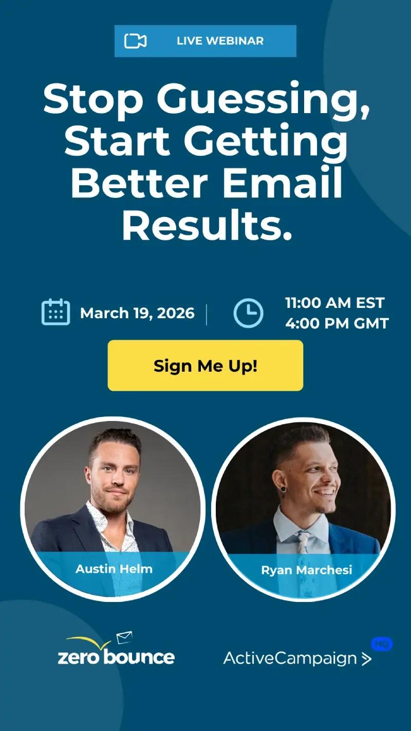Deja de adivinar y empieza a obtener mejores resultados en email. 19 de marzo de 2026 a las 11:00 AM EST con ZeroBounce y ActiveCampaign, presentado por Austin Helm y Ryan Marchesi
