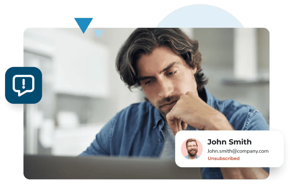 A man with shaggy hair and a blue denim shirt looks concerned as he sees his contact 'John Smith' has unsubscribed from his mailing list.