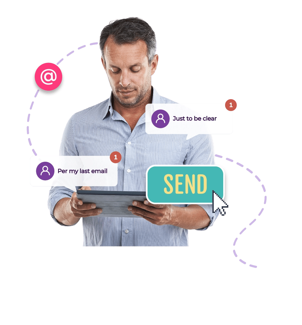 Man looking at a tablet, with speech bubbles for Just to be clear and Per my last email