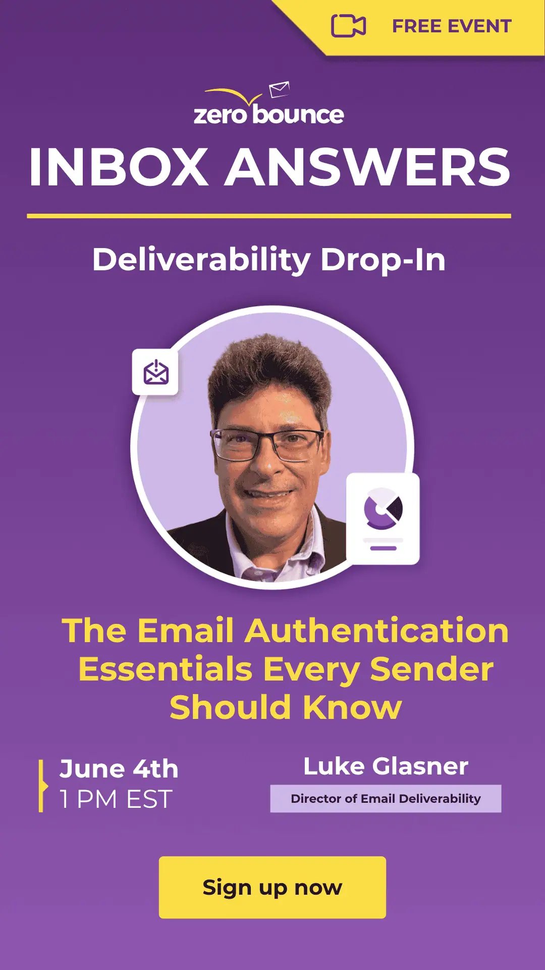 Free webinar: ZeroBounce’s Inbox Answers: The Email Authentication Essentials Every Sender Should Know on June 4th at 1 PM EST, hosted by Luke Glasner.
