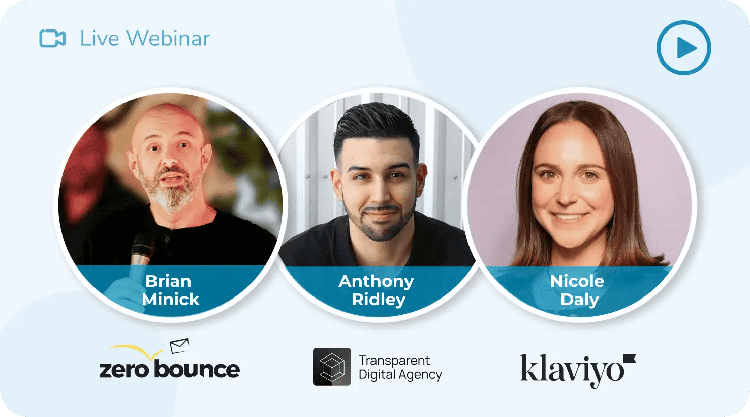 Your List Is Killing Your Revenue: Here’s How to Fix It. June 18, 2026 at 1:00 PM EST with ZeroBounce, Transparent Digital, and Klaviyo, hosted by Brian Minick, Anthony Ridley, and Nicole Daly