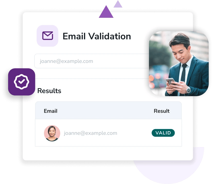 An email validation tool with results showing that the email address 'joanne@example.com' is a valid email alongside a businessman in a suit on his phone.