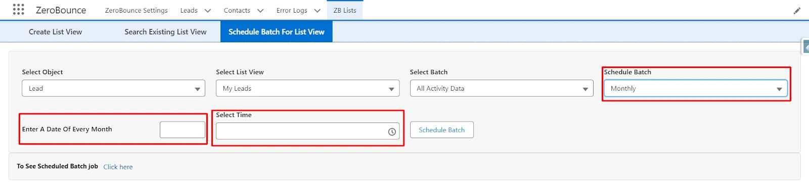 Choose 'Monthly' option to schedule batch; fifth field appears as follows