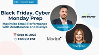 Evento en vivo gratuito: Preparación para Black Friday y Cyber Monday: Maximiza el Rendimiento del Email con ZeroBounce y Klaviyo, presentado por Austin Helm y Tonya Gordon el 16 de septiembre de 2025 a la 1 PM EST.