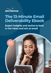The 13-Minute Email Deliverability Ebook