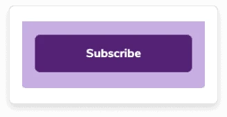 A purple button that reads "Subscribe."