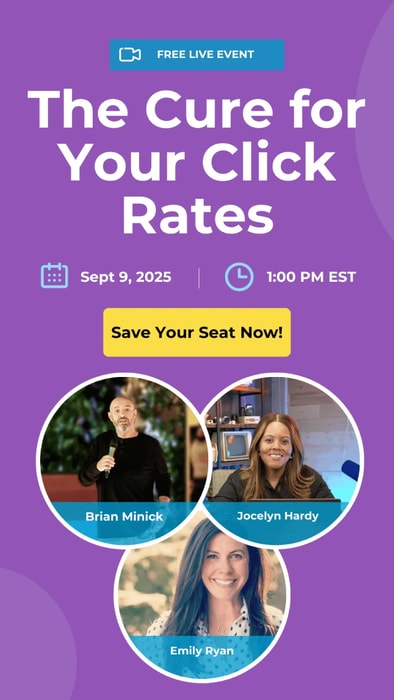 Free live event: The Cure for Your Click Rates on September 9th, 2025 at 1 PM EST, hosted by Brian Minick (ZeroBounce), Jocelyn Hardy (Mailchimp), and Emily Ryan (Westfield Creative, Mailchimp).