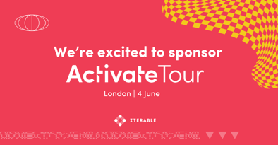 We’re excited to sponsor the Activate Tour in London on June 4, presented by Iterable.