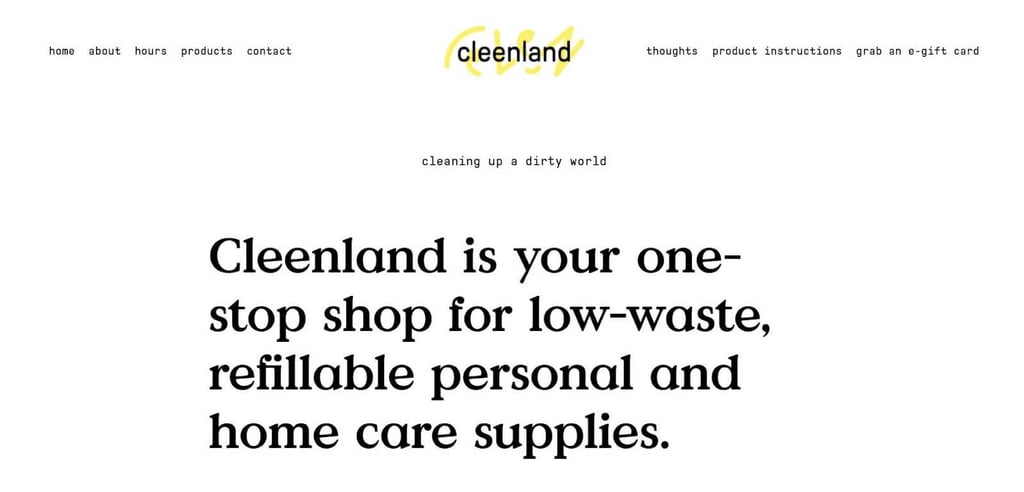website conversion copywriting from Cleenland, which states, Cleenland is your one stop shop for low waste refillable personal and home care supplies. 