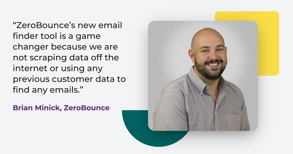 ZeroBounce COO Brian Minick is shown on yellow and green shapes along with a quote about ZeroBounce's new email finder tool.