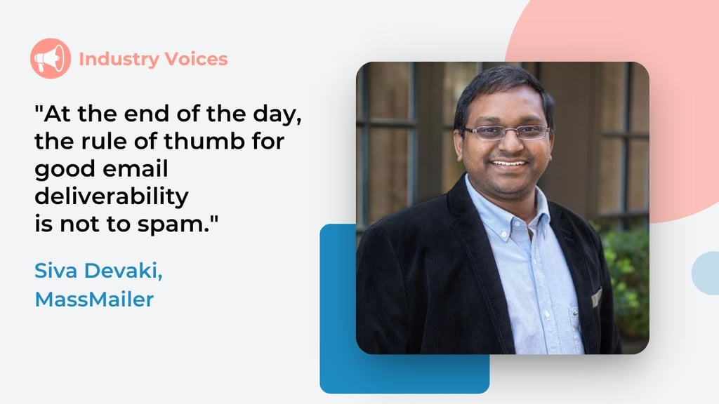Picture of MassMailer CEO Siva Devaki on light gray background with quote about improving email deliverability
