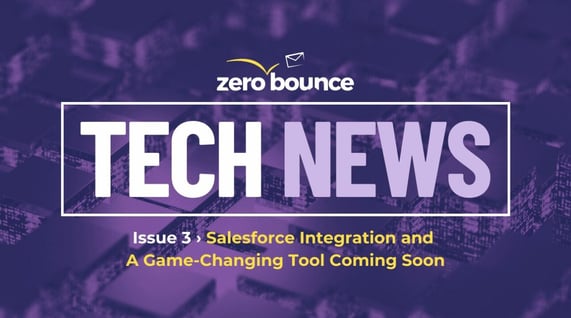 Illustration on dark purple background announcing the latest ZeroBounce tech news, the ZeroBounce Salesforce integration and other updates