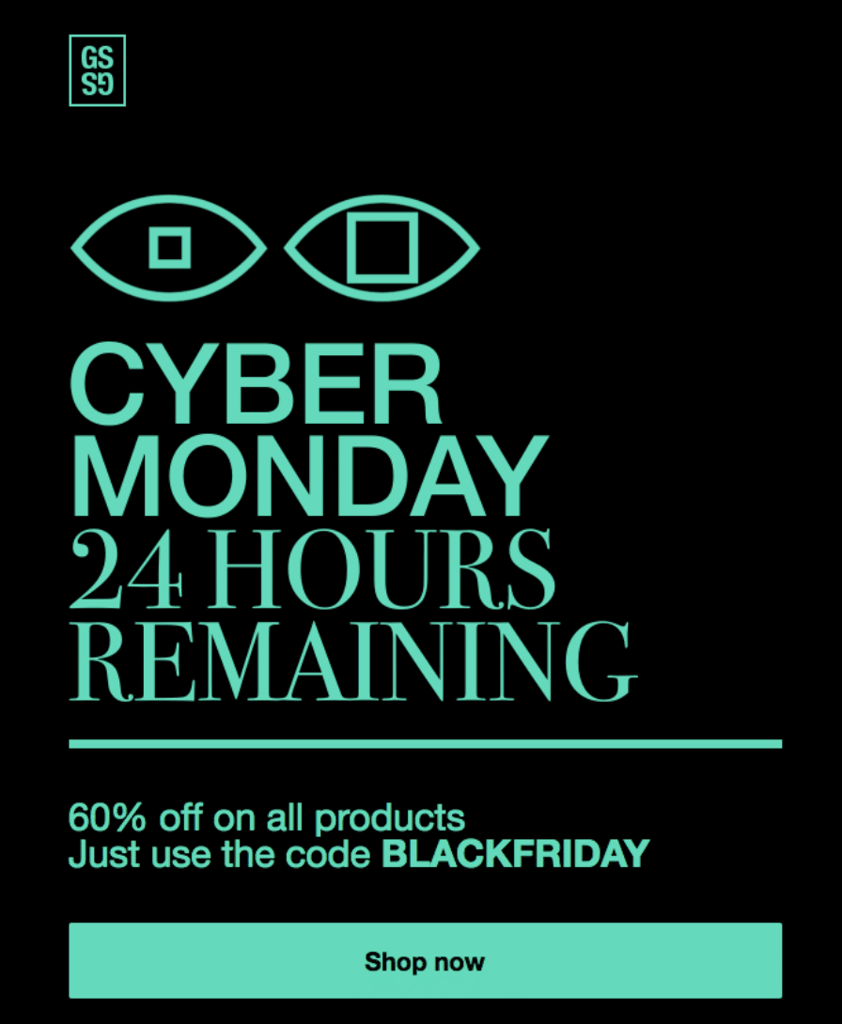 Cyber Monday email with black background and green text shows expiration in 24 hours. 