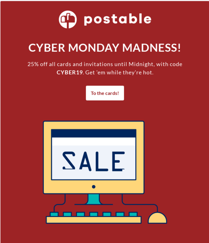 Cyber Monday email from Postables shows a simple, easy-to-understand deal on a dark red background.
