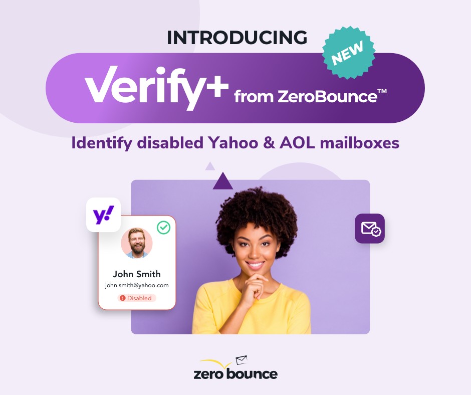 ZeroBounce introduces Verify+ feature to validate Yahoo email addresses and help senders avoid Yahoo email bounces, with picture of young African-American woman smiling and purple elements